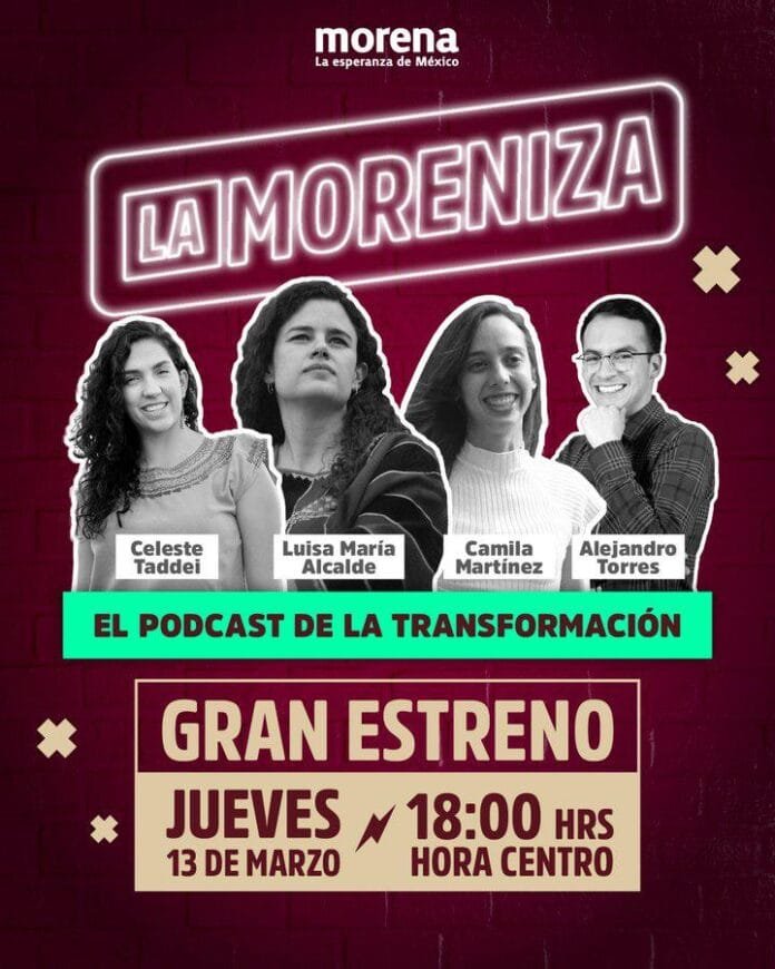 Morena lanza ‘La Moreniza’, el podcast de la Transformación: ¿Cuándo y dónde se estrenará?